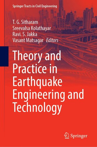 Theory and Practice in Earthquake Engineering and Technology (Springer Tracts in Civil Engineering) (PDF/EPUB Version)