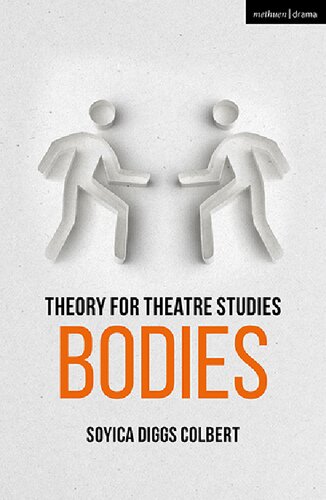 Theory for Theatre Studies: Bodies (PDF/EPUB Version)