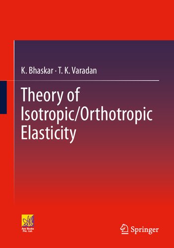Theory of Isotropic/Orthotropic Elasticity (PDF/EPUB Version)