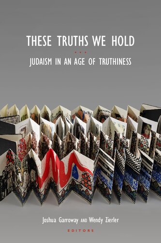 These Truths We Hold: Judaism in an Age of Truthiness (PDF/EPUB Version)