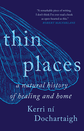 Thin Places: A Natural History of Healing and Home (PDF/EPUB Version)