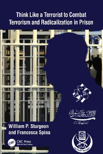Think Like a Terrorist to Combat Terrorism and Radicalization in Prison (PDF/EPUB Version)