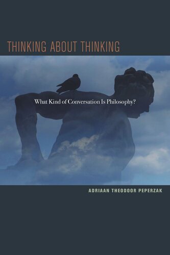 Thinking about Thinking: What Kind of Conversation Is Philosophy? (PDF/EPUB Version)