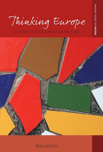 Thinking Europe: A History of the European Idea since 1800 (PDF/EPUB Version)