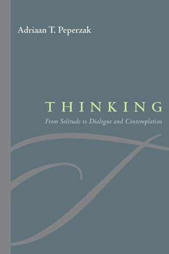 Thinking: From Solitude to Dialogue and Contemplation (PDF/EPUB Version)