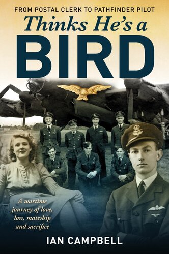 Thinks He's a Bird: From Postal Clerk to Pathfinder Pilot (PDF/EPUB Version)