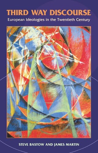 Third Way Discourse: European Ideologies in the Twentieth Century (PDF/EPUB Version)