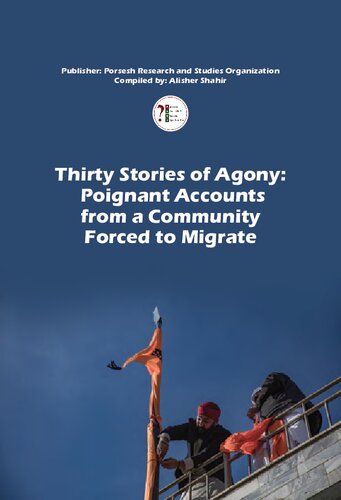 Thirty Stories of Agony: Poignant Accounts from a Community Forced to Migrate (PDF/EPUB Version)