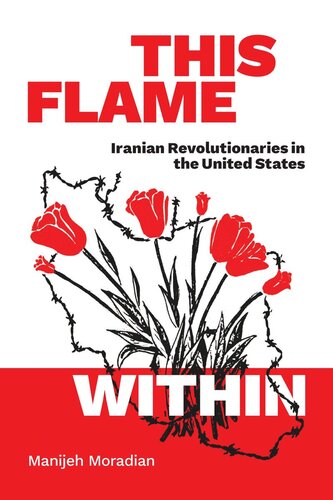 This Flame Within: Iranian Revolutionaries in the United States (PDF/EPUB Version)