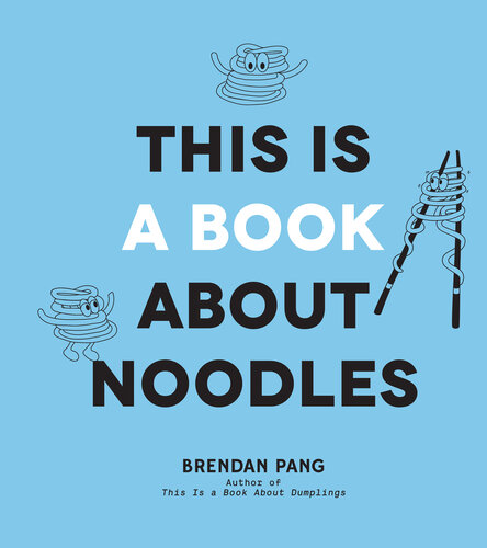 This Is a Book About Noodles (PDF/EPUB Version)