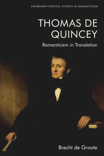 Thomas De Quincey, Dark Interpreter: Romanticism in Translation (PDF/EPUB Version)