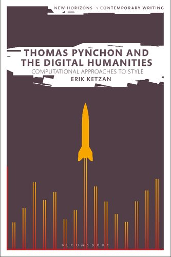 Thomas Pynchon and the Digital Humanities: Computational Approaches to Style (PDF/EPUB Version)