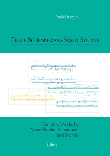 Three Schenkerian-Based Studies of Chamber Works by Mendelssohn, Schumann, and Brahms (PDF/EPUB Version)