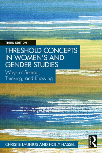 Threshold Concepts in Women’s and Gender Studies: Ways of Seeing, Thinking, and Knowing (PDF/EPUB Version)