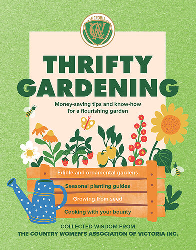 Thrifty Gardening: Money-saving tips and know-how for a flourishing garden (PDF/EPUB Version)