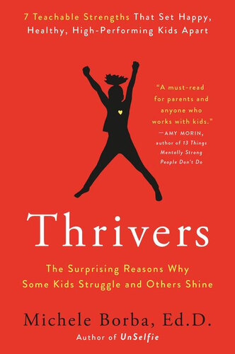 Thrivers: The Surprising Reasons Why Some Kids Struggle and Others Shine (PDF/EPUB Version)
