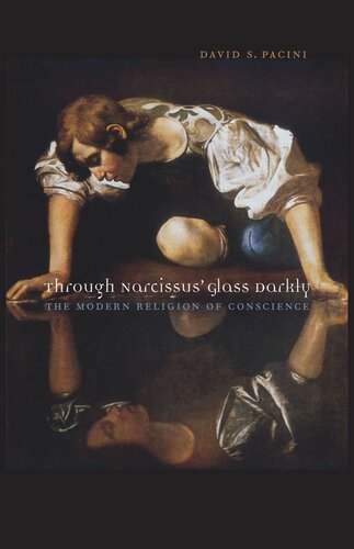 Through Narcissus' Glass Darkly: The Modern Religion of Conscience (PDF/EPUB Version)