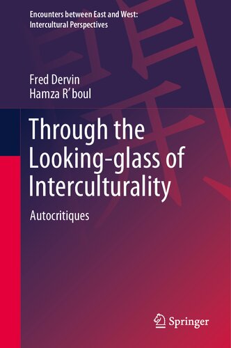 Through the Looking-glass of Interculturality: Autocritiques (Encounters between East and West) (PDF/EPUB Version)
