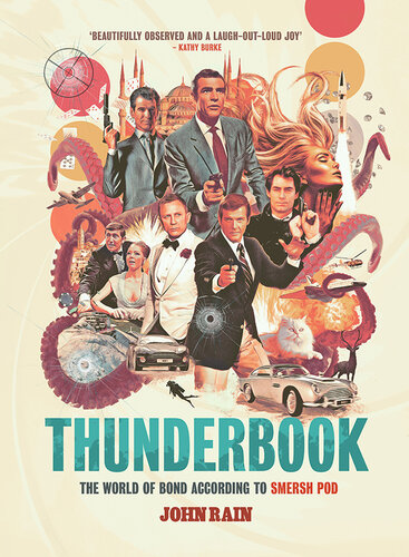 Thunderbook: The World of Bond According to Smersh Pod (PDF/EPUB Version)