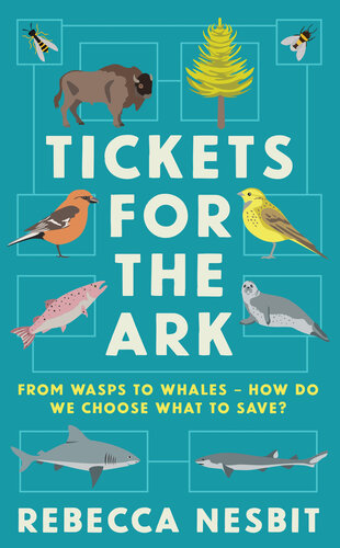 Tickets for the Ark: From wasps to whales – how do we choose what to save? (PDF/EPUB Version)