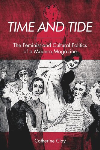 Time and Tide: The Feminist and Cultural Politics of a Modern Magazine (PDF/EPUB Version)