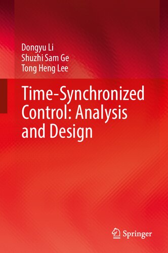Time-Synchronized Control: Analysis and Design: Coordination of Time and State (PDF/EPUB Version)