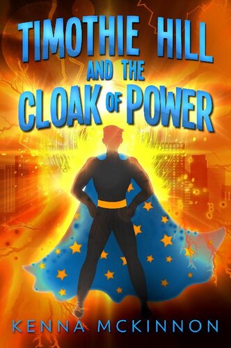Timothie Hill and the Cloak of Power (PDF/EPUB Version)