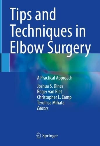 Tips and Techniques in Elbow Surgery: A Practical Approach (PDF/EPUB Version)