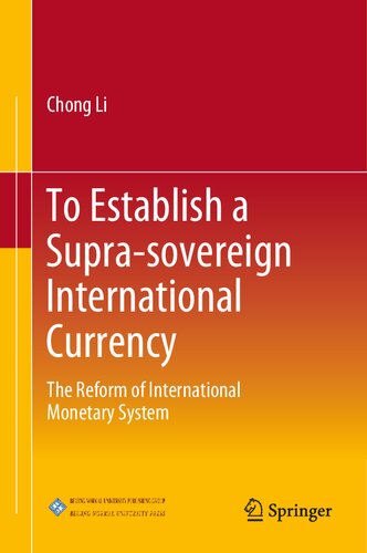 To Establish a Supra-sovereign International Currency: The Reform of International Monetary System (PDF/EPUB Version)