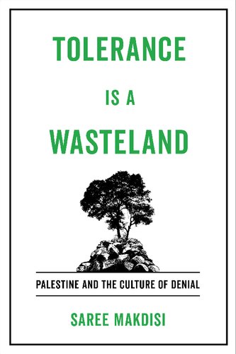 Tolerance Is a Wasteland: Palestine and the Culture of Denial (PDF/EPUB Version)