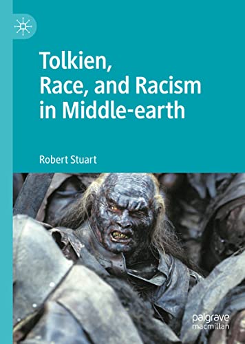 Tolkien, Race, and Racism in Middle-earth (PDF/EPUB Version)