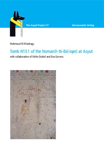 Tomb N13.1 of the Nomarch Iti-ibi(-iqer) at Asyut (PDF/EPUB Version)