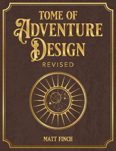 Tome of Adventure Design (Revised) (PDF/EPUB Version)