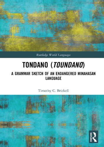 Tondano (Toundano): A Grammar Sketch of an Endangered Minahasan Language (PDF/EPUB Version)