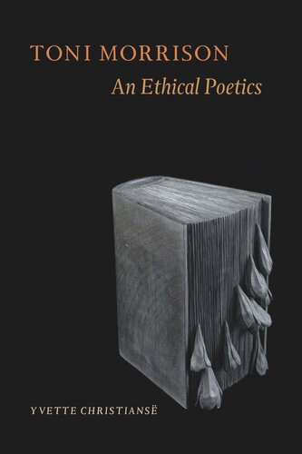 Toni Morrison: An Ethical Poetics (PDF/EPUB Version)