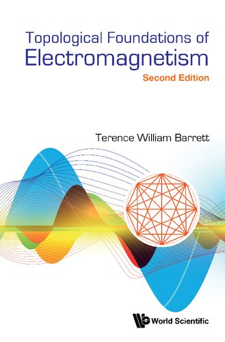 Topological Foundations Of Electromagnetism (PDF/EPUB Version)