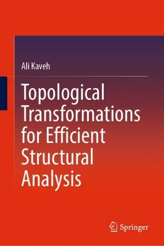 Topological Transformations for Efficient Structural Analysis (PDF/EPUB Version)