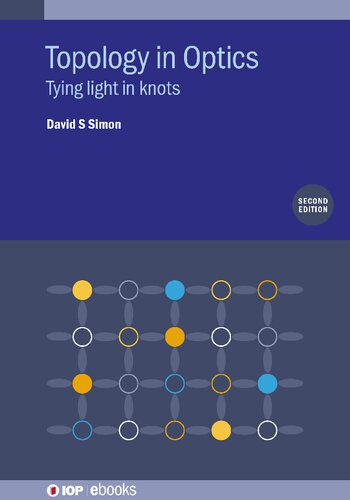 Topology in Optics: Tying Light In Knots (PDF/EPUB Version)
