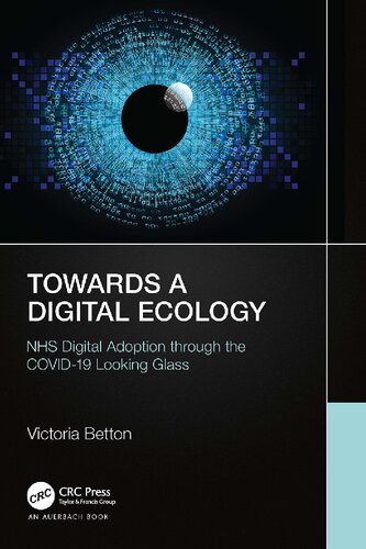 Towards a Digital Health Ecology at the NHS: Healthcare Technology Adoption through the COVID-19 Looking Glass (PDF/EPUB Version)