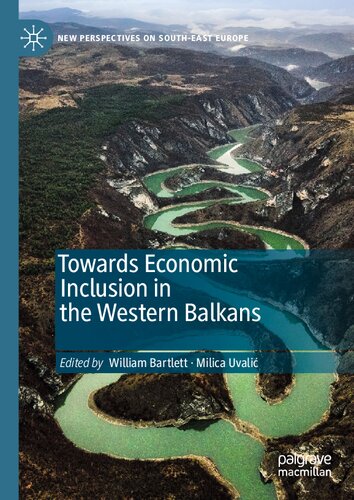 Towards Economic Inclusion in the Western Balkans (New Perspectives on South-East Europe) (PDF/EPUB Version)