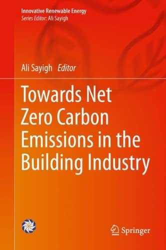 Towards Net Zero Carbon Emissions in the Building Industry (PDF/EPUB Version)