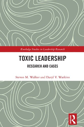 Toxic Leadership: Research and Cases (PDF/EPUB Version)