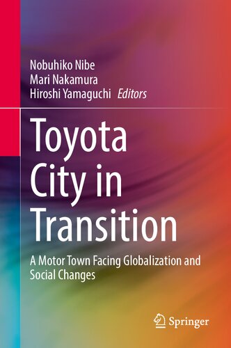 Toyota City in Transition: A Motor Town Facing Globalization and Social Changes (PDF/EPUB Version)