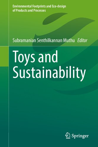 Toys and Sustainability (Environmental Footprints and Eco-design of Products and Processes) (PDF/EPUB Version)