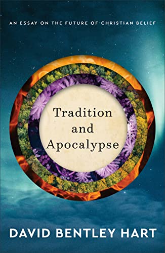 Tradition and Apocalypse: An Essay on the Future of Christian Belief (PDF/EPUB Version)