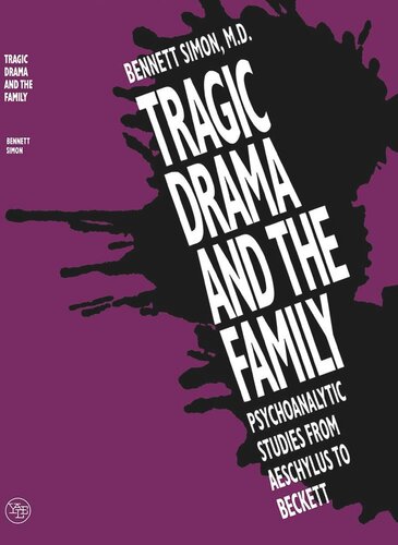 Tragic Drama and the Family: Psychoanalytic Studies from Aeschylus to Beckett (PDF/EPUB Version)