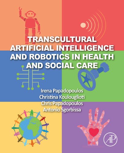 Transcultural Artificial Intelligence and Robotics in Health and Social Care (PDF/EPUB Version)