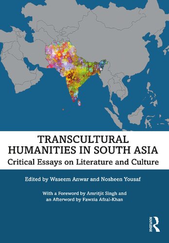 Transcultural Humanities in South Asia: Critical Essays on Literature and Culture (PDF/EPUB Version)