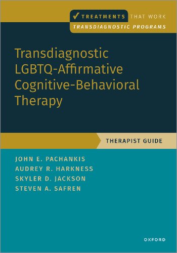 Transdiagnostic LGBTQ-Affirmative Cognitive-Behavioral Therapy: Therapist Guide (PDF/EPUB Version)