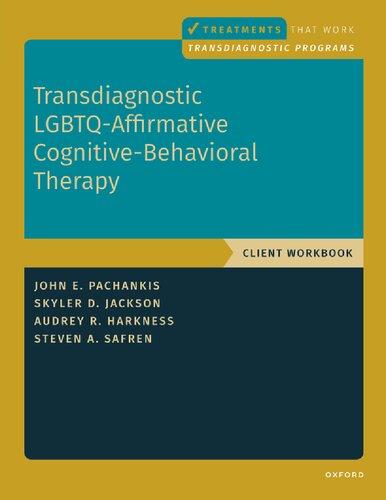 Transdiagnostic LGBTQ-Affirmative Cognitive-Behavioral Therapy: Workbook (PDF/EPUB Version)